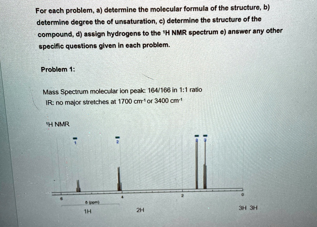 For each problem, a) determine the molecular formula of the structure ...