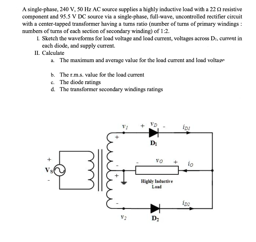 SOLVED: A single-phase, 240 V, 50 Hz AC source supplies a highly ...