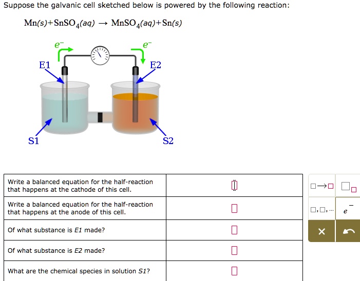 SOLVED Suppose the galvanic cell sketched below is powered by the