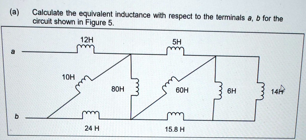 A Calculate The Equivalent Inductance With Respect To The Terminals A B ...