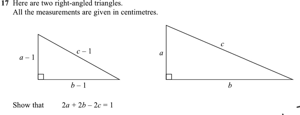 17 Here are two right-angled triangles. All the measurements are given ...