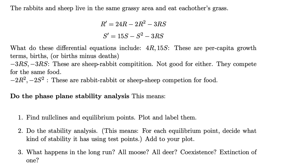SOLVED: The rabbits and sheep live in the same grassy area and eat ...