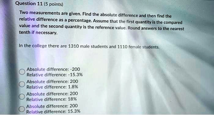 Question 11 (5 points) Two measurements are given. Find the absolute ...