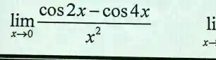 limx →0 (cos2x - cos4x)/(x^2)