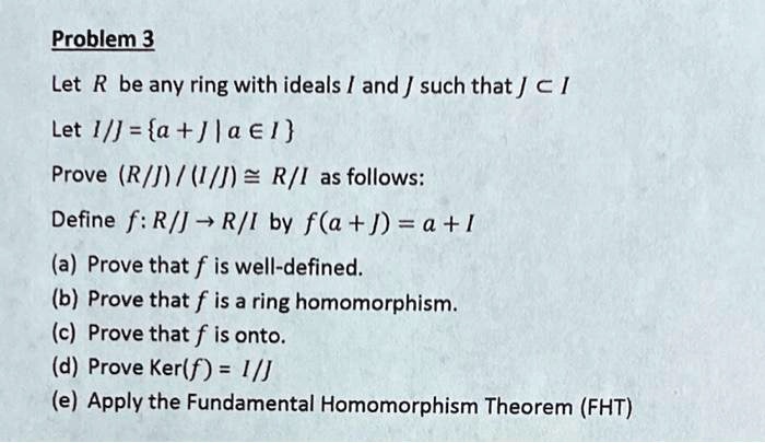 SOLVED: Text: Abstract Algebra Problem 3 Let R Be Any Ring With Ideals ...