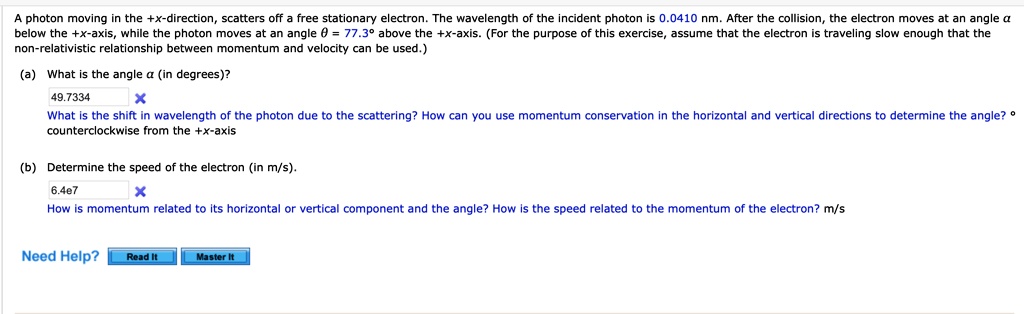 photon moving the x direction scatters off free stationary electron the ...