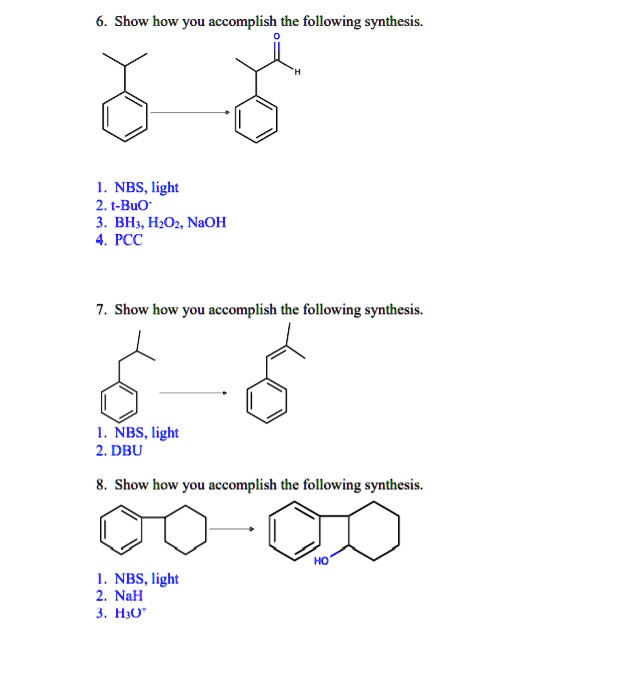 SOLVED:Show How You Accomplish The Following = Synthesis NBS, Light 2 ...