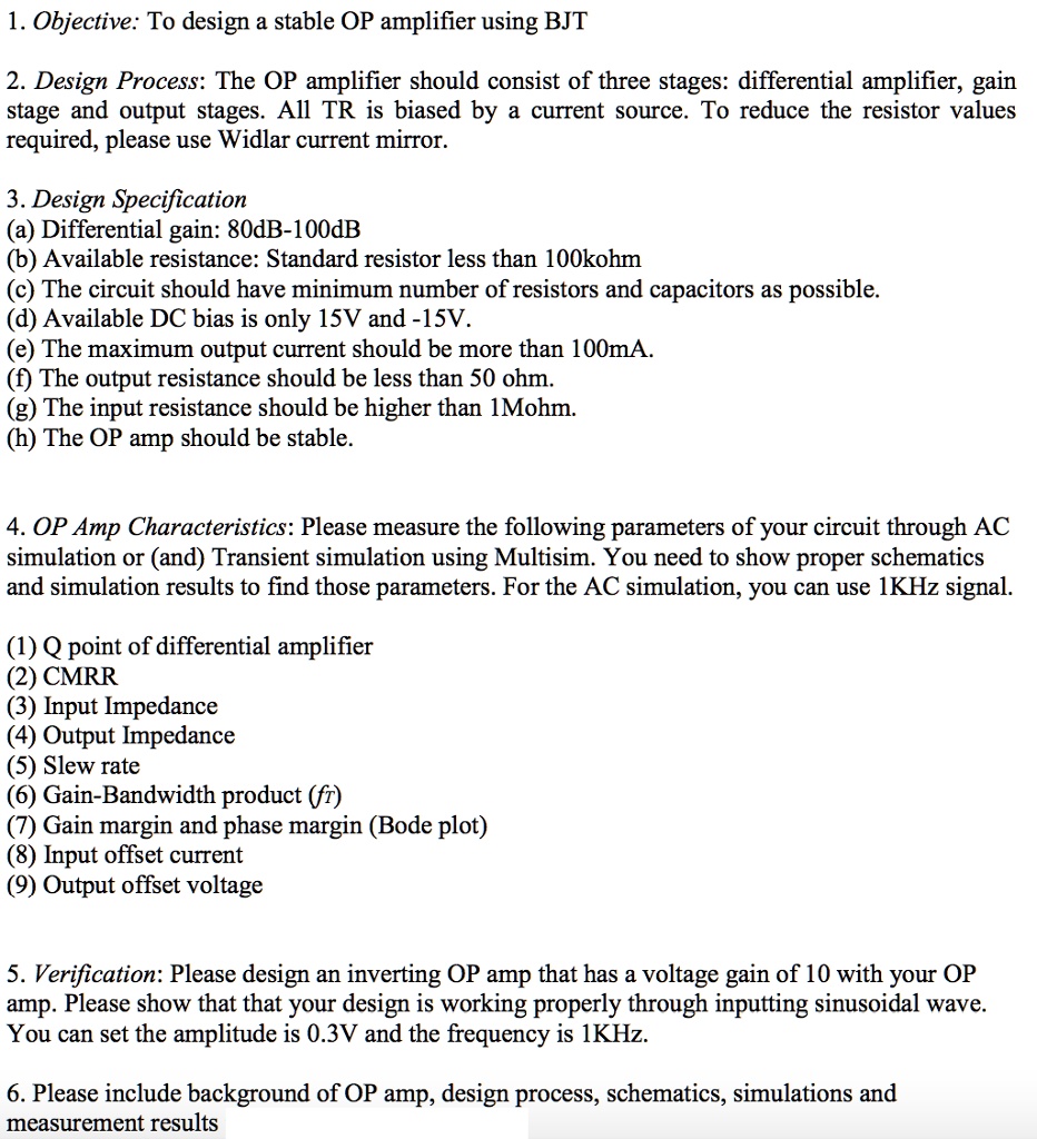 SOLVED: 1. Objective: To design a stable OP amplifier using BJT 2 ...
