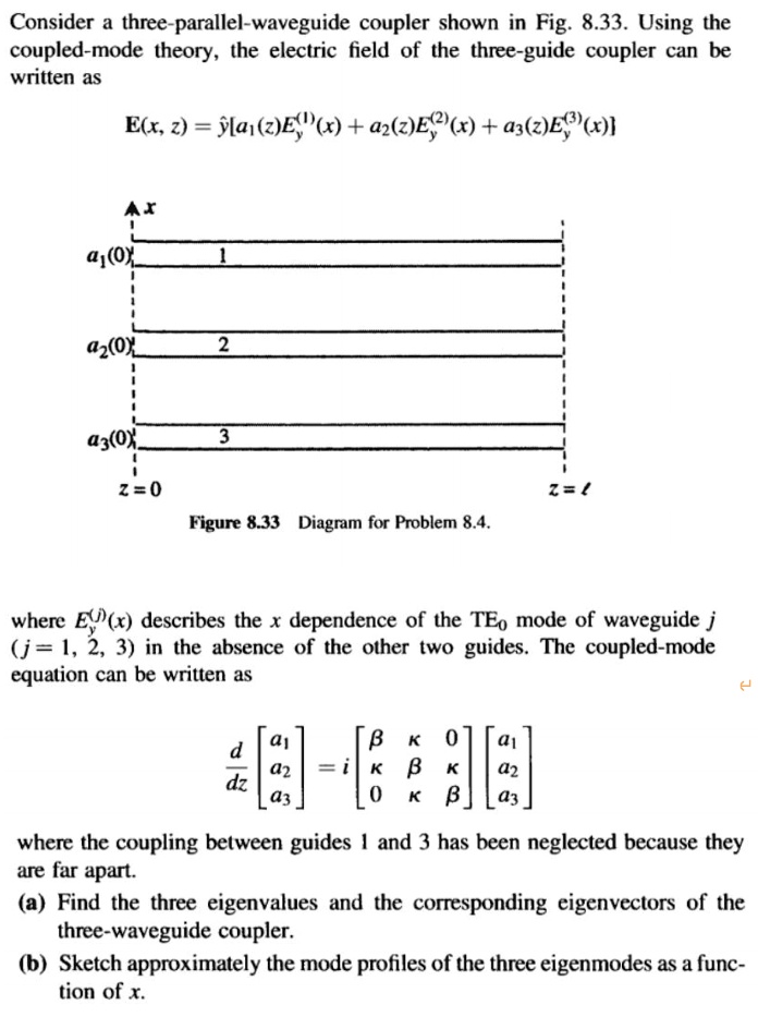SOLVED Consider a threeparallelwaveguide coupler shown in Fig 8.33