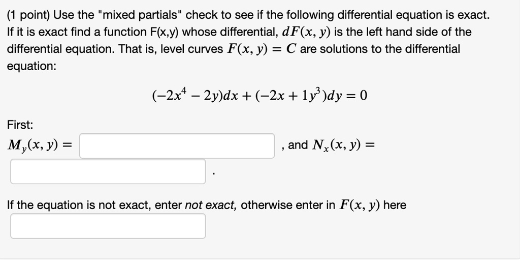 SOLVED (1 point) Use the "mixed partials" check to see if the