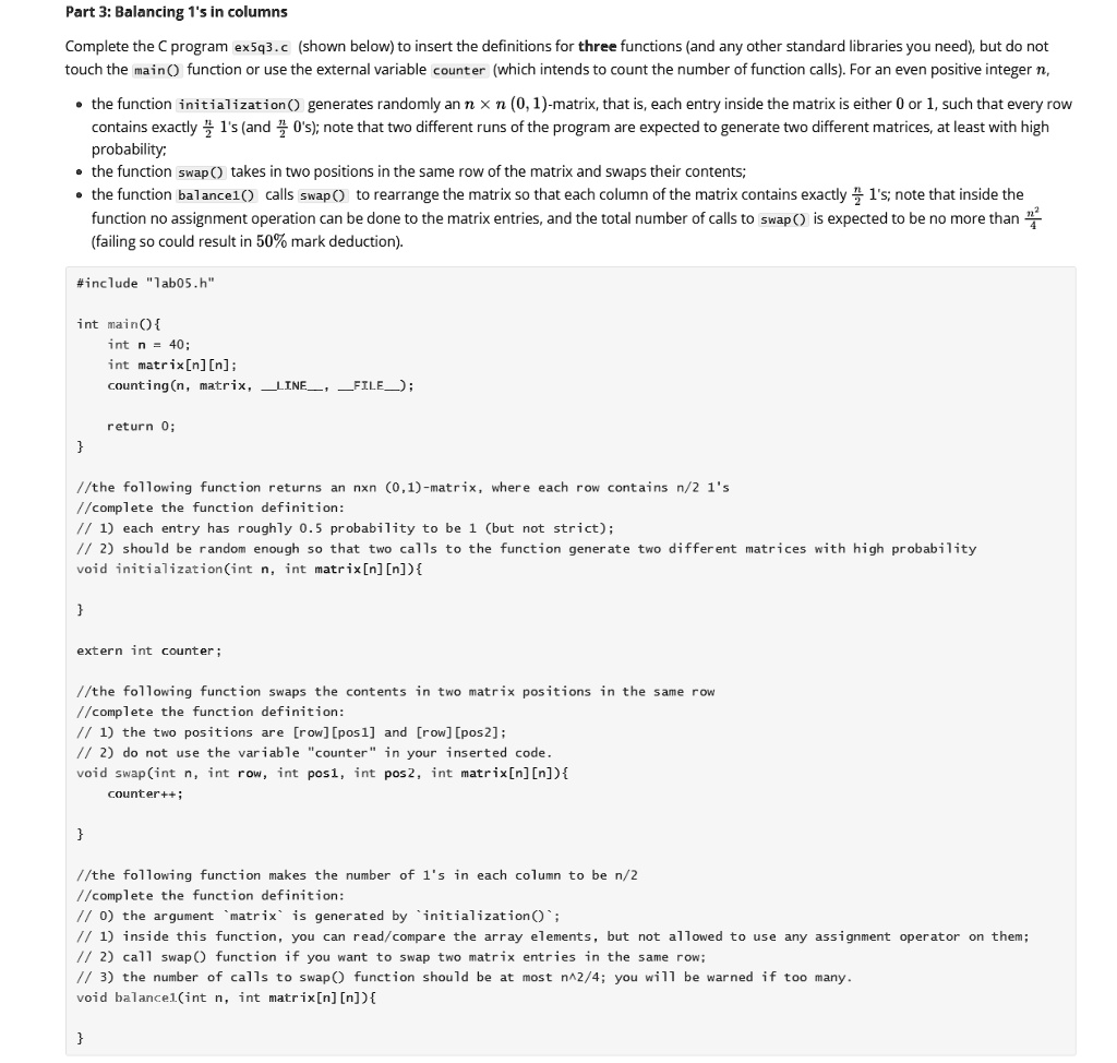 SOLVED: Part 3: Balancing 1's in columns Complete the C program ex5q3 ...