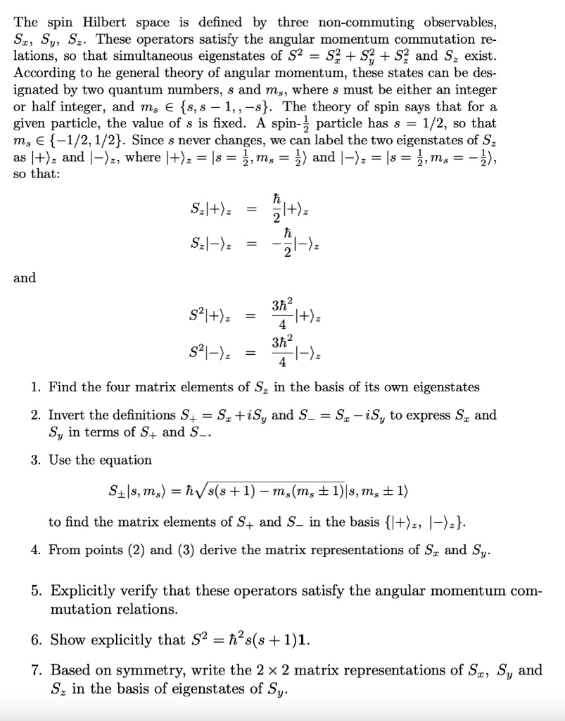 SOLVED: The spin Hilbert space is defined by three non-commuting ...