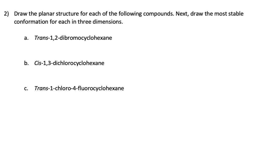 SOLVED: 2) Draw The Planar Structure For Each Of The Following ...