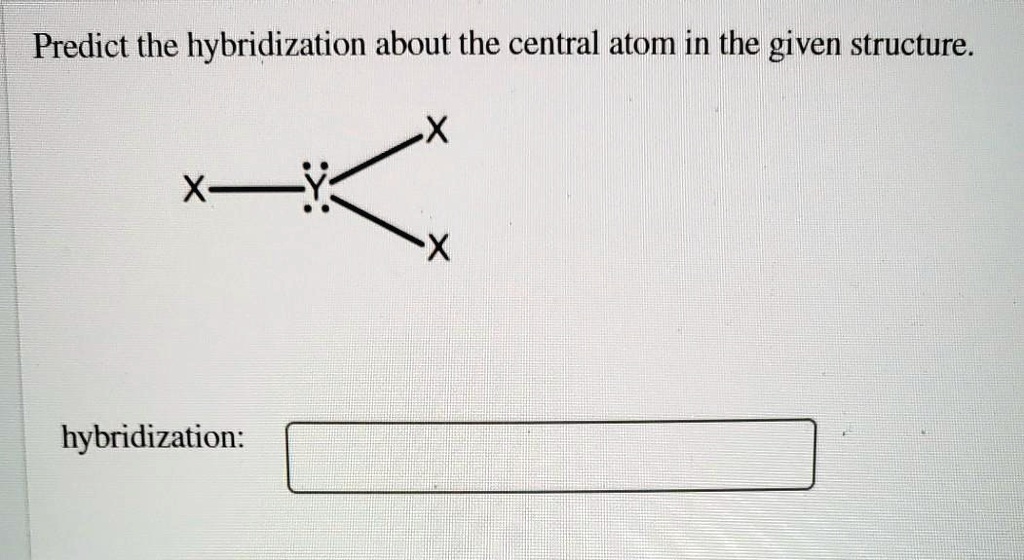 The Hybridization Of The Central Atom In O3 Is
