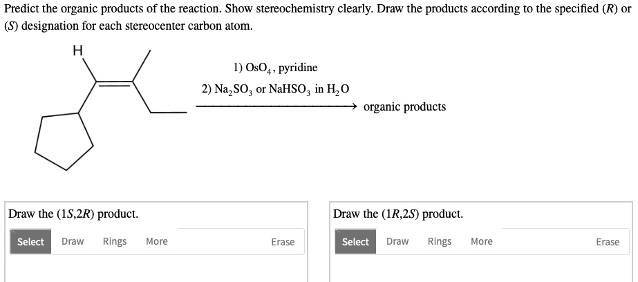 SOLVED:Predict the organic products of the reaction_ Show