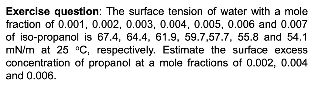 exercise guestion the surface tension of water with a mole fraction of ...