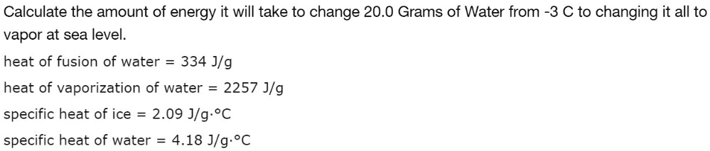 Which Term Means The Amount Of Energy In Water SOLVED: Calculate the amount of energy it will take to change 20.0