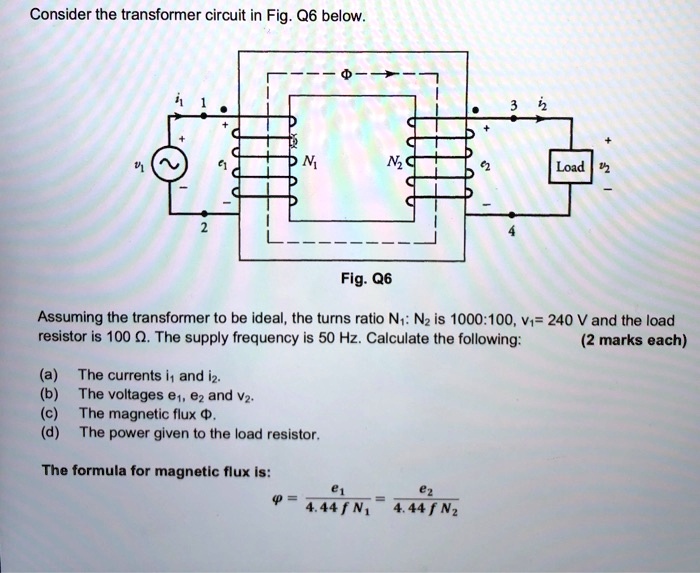 SOLVED: Consider the transformer circuit in Fig.Q6 below. Fig.Q6 ...