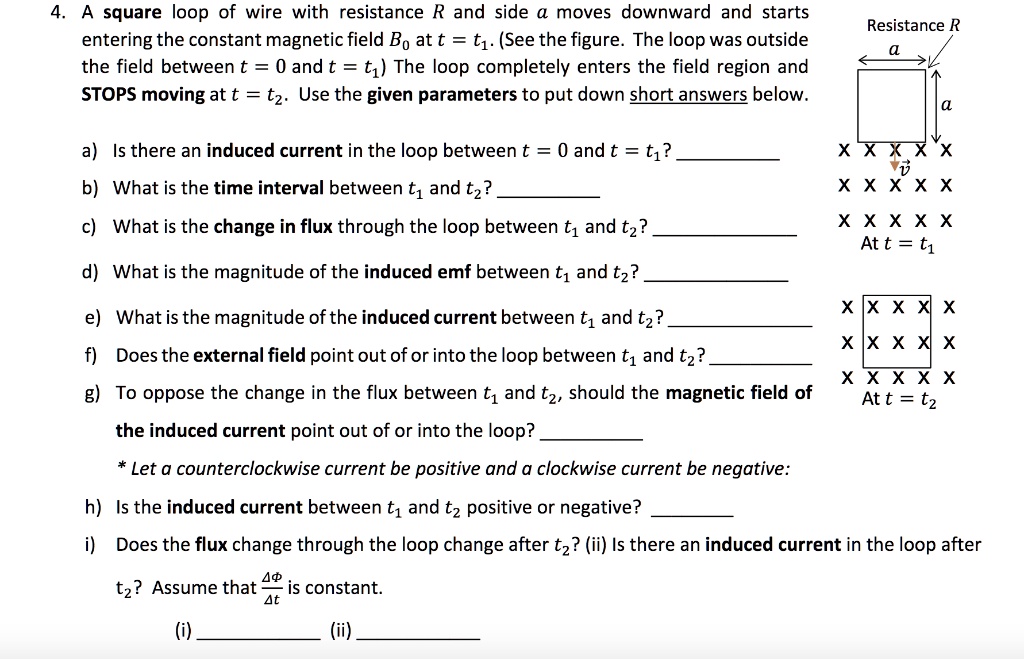 SOLVED: A square loop of wire with resistance R and side moves downward ...