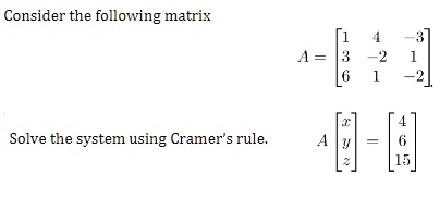 consider the following matrix 2 solve the system using cramer rule 9 28093