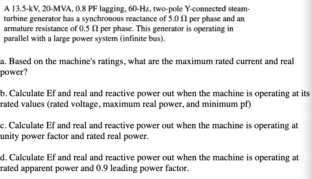 SOLVED: A 13.5-kV, 20-MVA, 0.8 power factor lagging, 60-Hz, two-pole Y ...