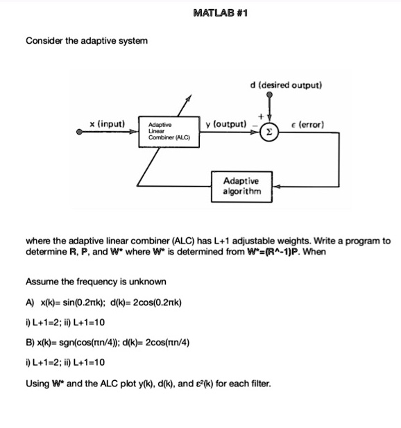 Consider the adaptive system where the adaptive linear...