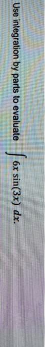 use integration by parts to evaluate 8 sinx dx 79867
