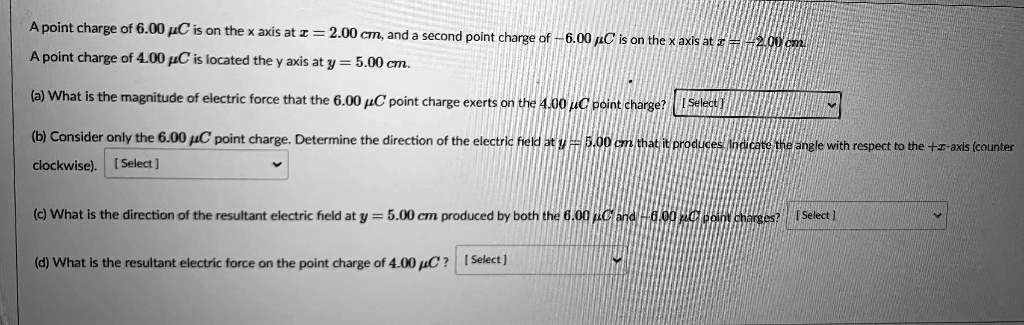 SOLVED: A point charge of 6.00 Î¼C is on the x-axis at x = 2.00 cm, and ...