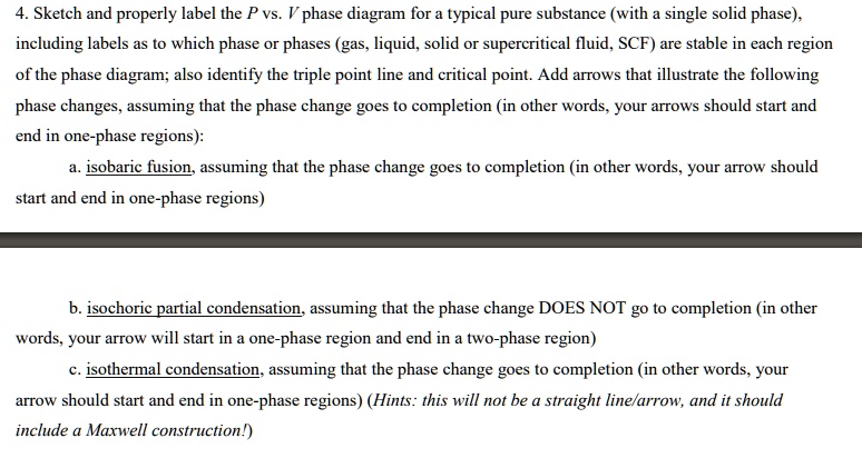 4 sketch and properly label the p vs phase diagram for typical pure ...