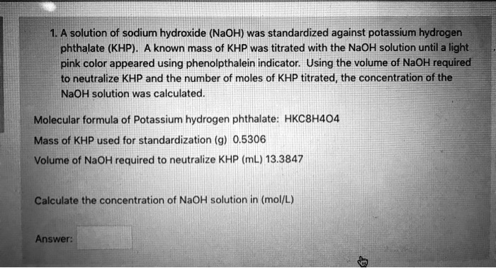 a solution of sodium hydroxide naoh was standardized against potassium