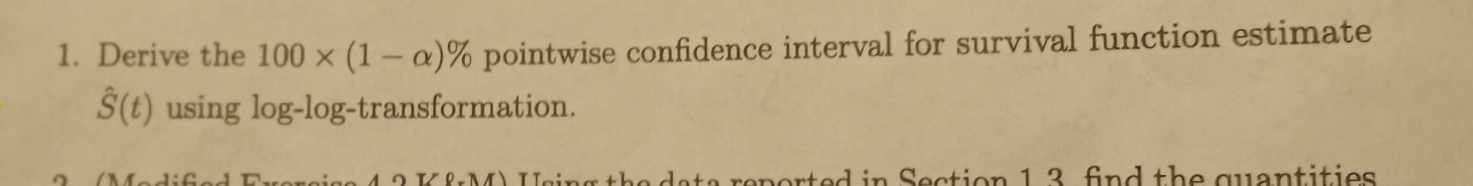 SOLVED: 1. Derive the 100 ×(1-α) % pointwise confidence interval for ...