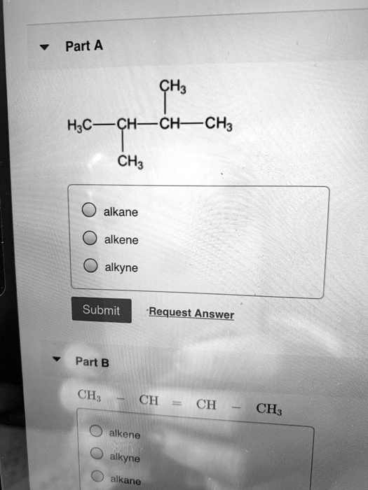 SOLVED: Part A CH3 HGC CH3-CH-CH3 Alkane Alkene Alkyne Request Answer ...