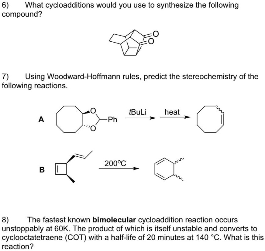 SOLVED: What cycloadditions would you use to synthesize the following ...