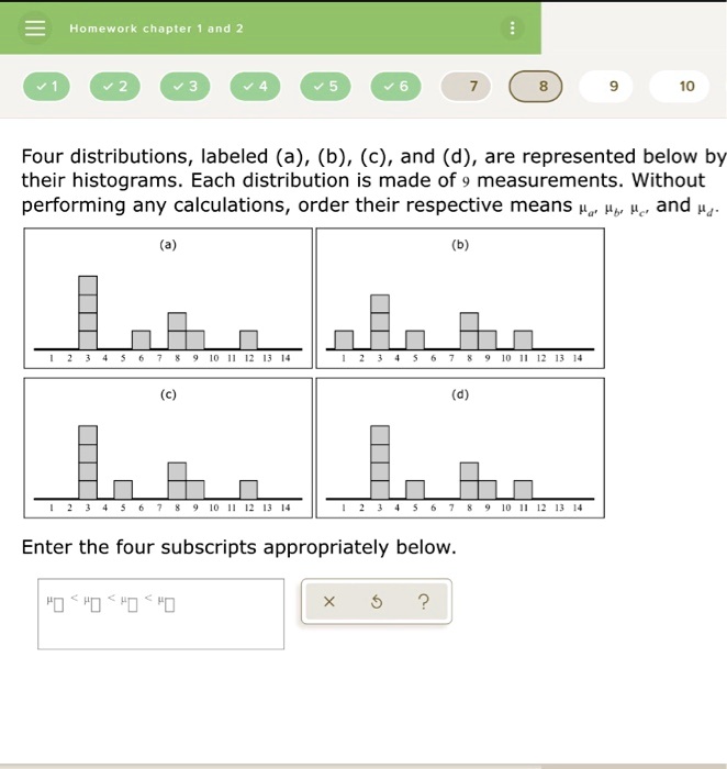 homework chapter amd four distributions labeled a b c and d are represented below by their histograms each distribution is made of 9 measurements without performing any calculations order th 32362