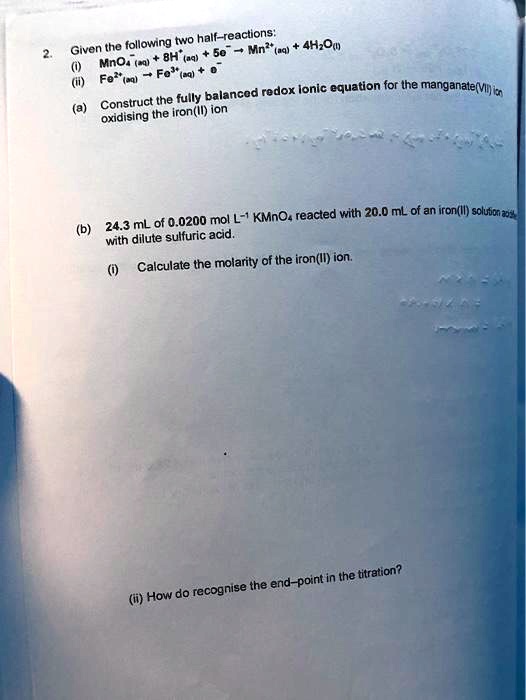 SOLVED: half-reactions: Given tho following to Mn? (n91 4H;Ow) Mno: 8H ...