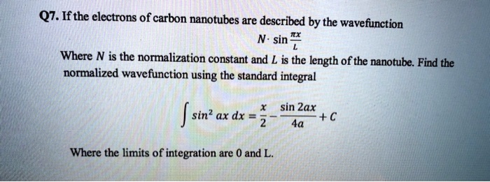 Q7 ifthe electrons of carbon nanotubes are described by the...