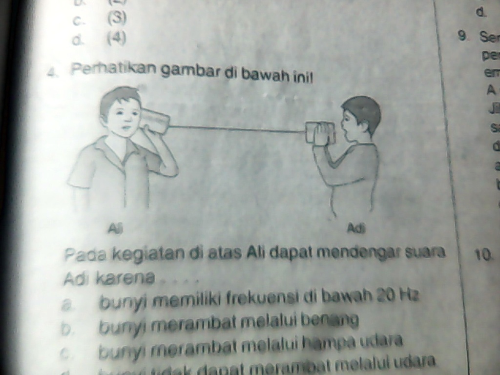 SOLVED: 1) Pada Kegiatan Diatas Ali Dapat Mendengar Suara Adi Karena ...