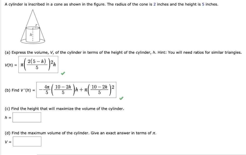 SOLVED cylinder is inscribed in cone as shown in the figure The radius of the cone is 2 inches