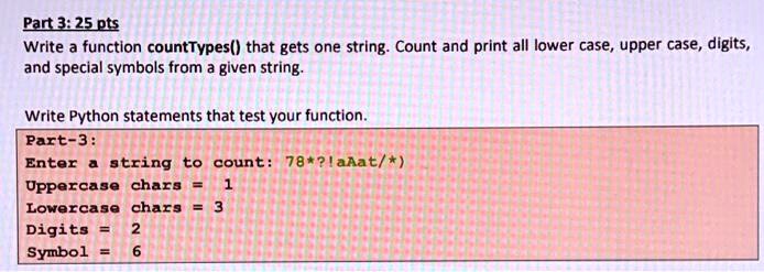 part 3 25 pts write a function counttypes that gets one string count ...