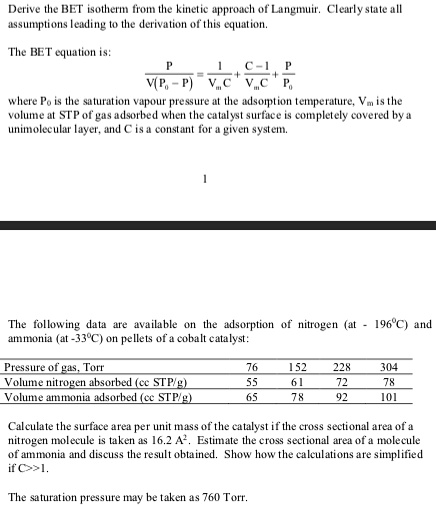 Derive The BET Isotherm From The Kinetic Approach Of Langmuir. Clearly ...