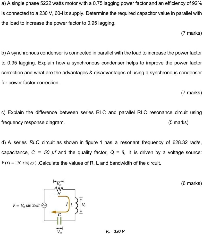 SOLVED a) A single phase 5222 watts motor with a 0.75 lagging power