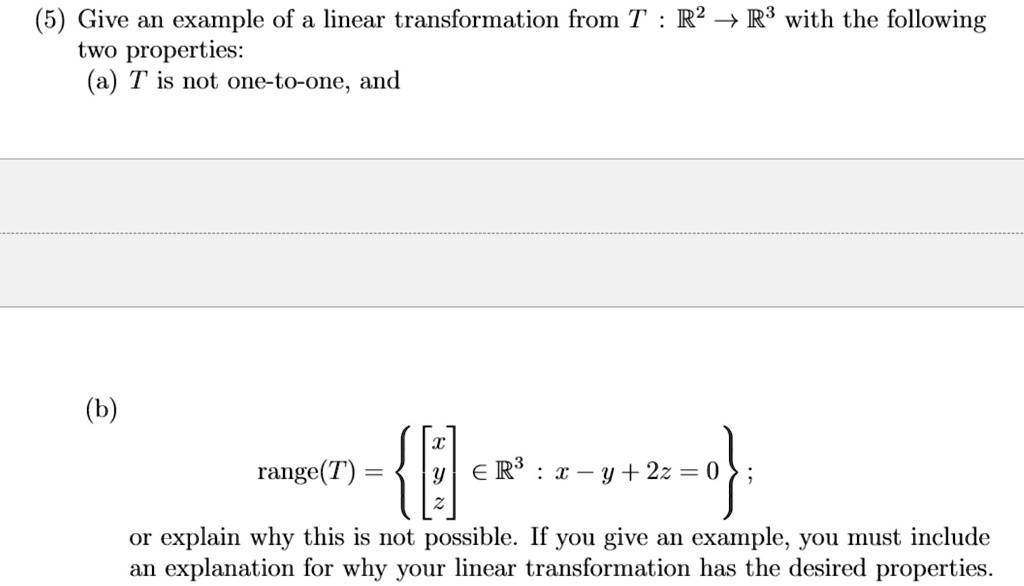 SOLVED Give an example of a linear transformation from T R2 > R3