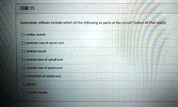 Autonomic reflexes include which of the following as parts of the circuit? (select all that apply)

cardiac muscle
posterior root of spinal cord
skeletal muscle
anterior horn of spinal cord
anterior root of spinal cord
lateral horn of spinal cord
glands
smooth muscle
