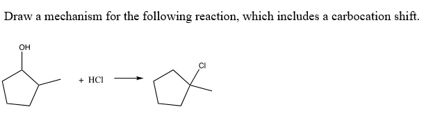 SOLVED: Draw mechanism for the following reaction; which includes ...