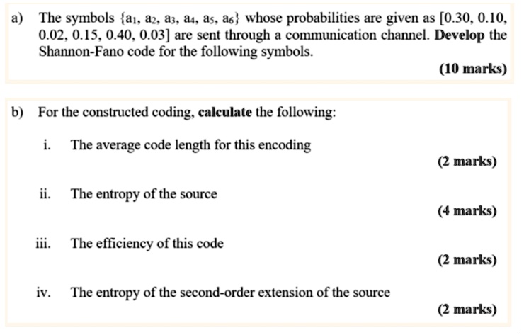 a) The symbols {a1, a2, a3, a4, a5, a6} whose probabilities are given ...