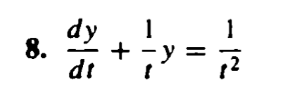 8. ( fracd yd t+frac1t y=frac1t^2 )