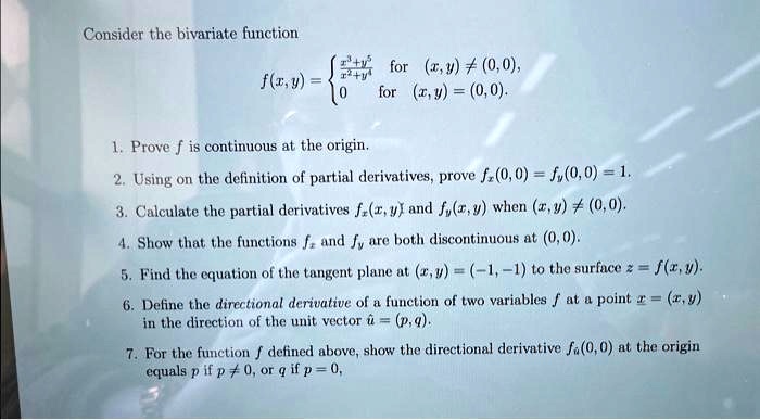 SOLVED: Texts: Consider the bivariate function f(x, y) for x = 0, y = 0 ...