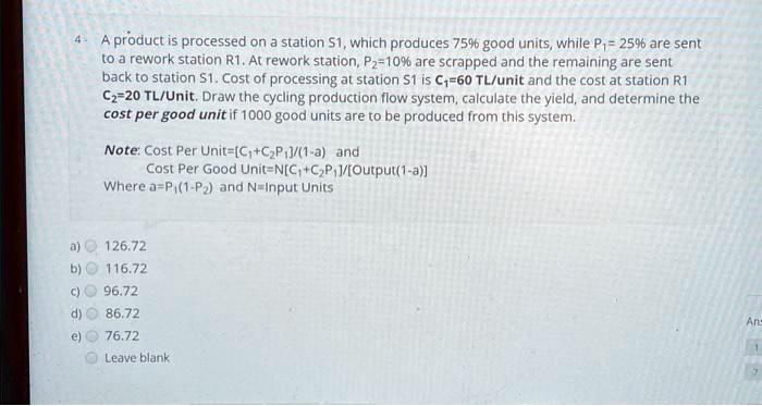 Sent For Rework 4- A product is processed on a station S1, which produces...