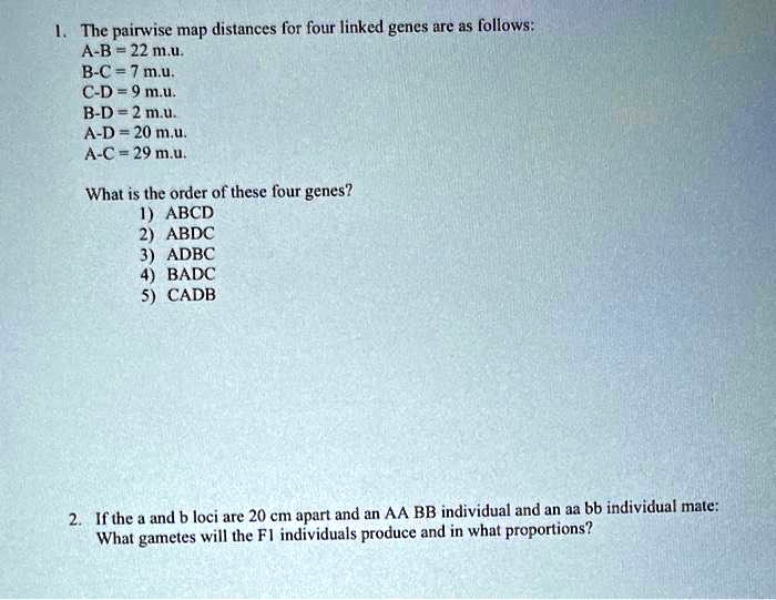 SOLVED: The pairwise map distances for four linked genes are as follows ...