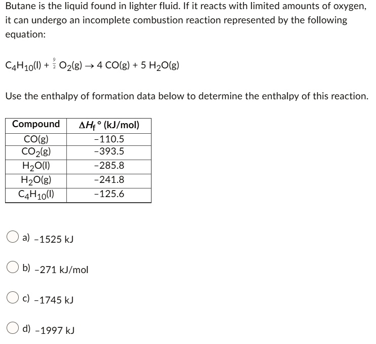 SOLVED Butane is the liquid found in lighter fluid. If it reacts with